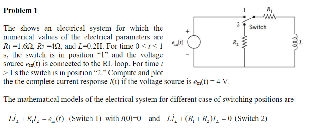 Solved Problem 1 The shows an electrical system for which | Chegg.com