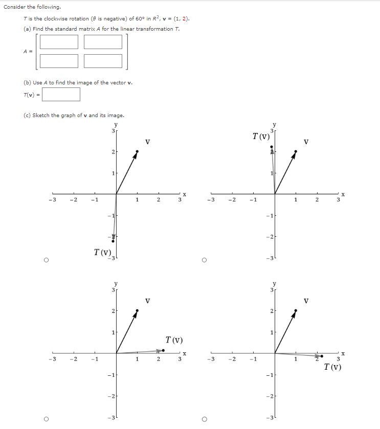 Solved T is the clockwise rotation ( θ is negative) of 60∘ | Chegg.com