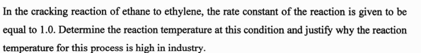 Solved In The Cracking Reaction Of Ethane To Ethylene, The | Chegg.com