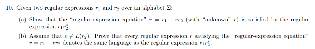Solved 10. Given two regular expressions rı and r2 over an | Chegg.com