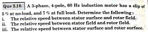 Solved Que 3.10. A 3-phase, 4-pole, 60 Hz induction motor | Chegg.com