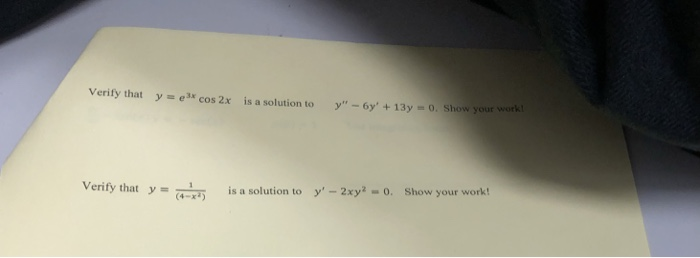 Solved Verify that y = езх cos 2x is a solution to y"-6y' + | Chegg.com
