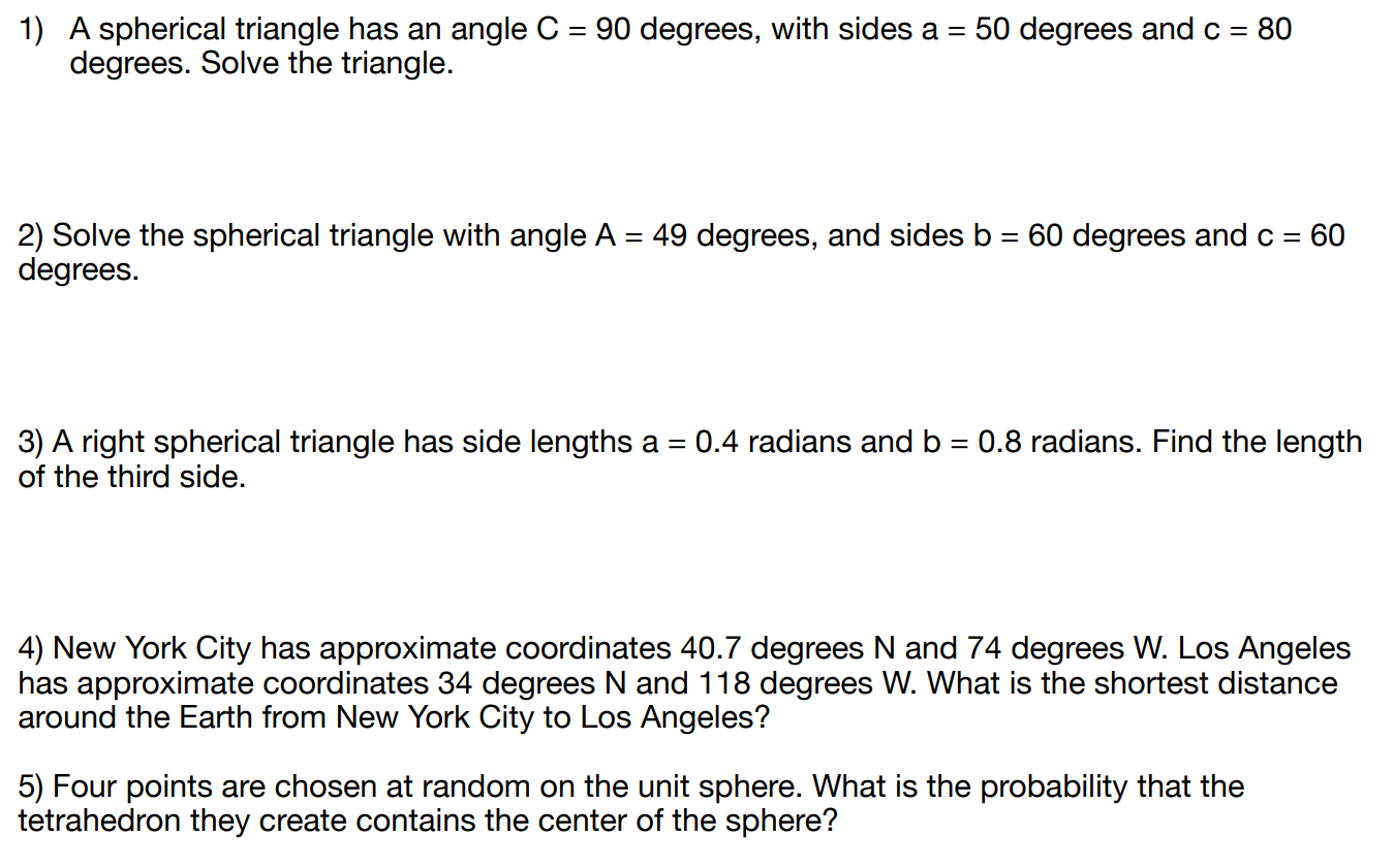 Solved = = 1) A Spherical Triangle Has An Angle C = 90 | Chegg.com