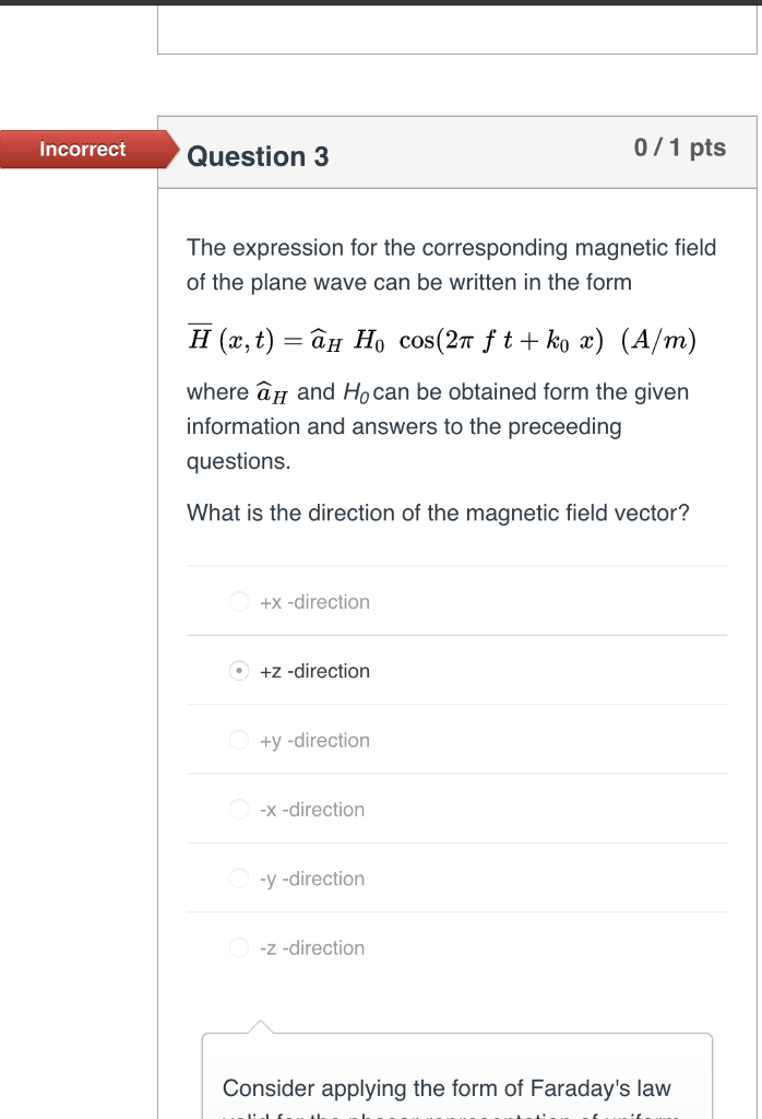 Solved Incorrect Question 3 0/1 pts The expression for the | Chegg.com