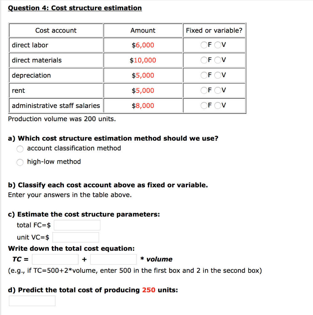 Solved Question 4: Cost Structure Estimation Cost Account | Chegg.com