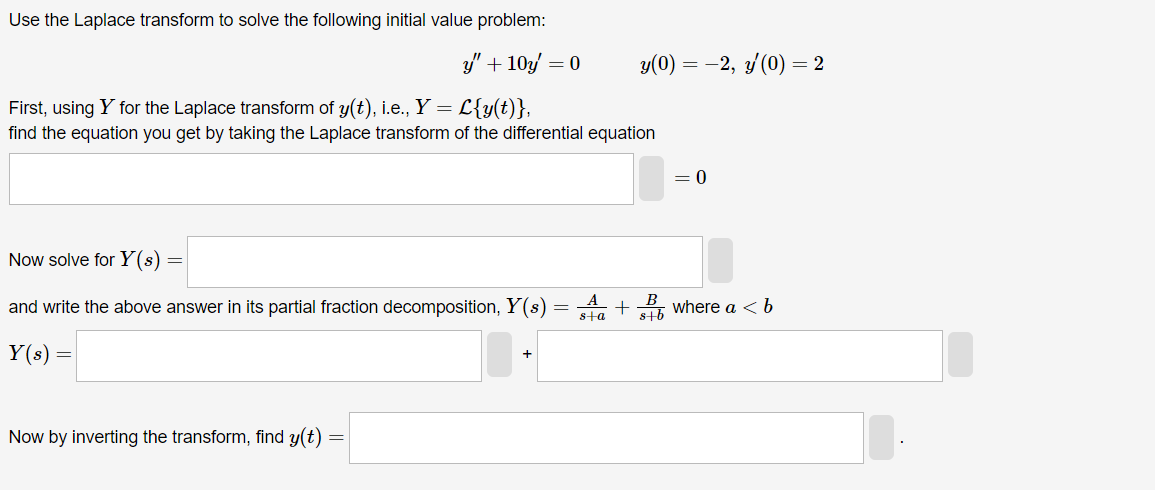 Solved Use The Laplace Transform To Solve The Following | Chegg.com