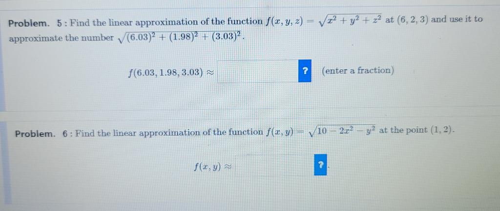Solved Problem. 5: Find the linear approximation of the | Chegg.com