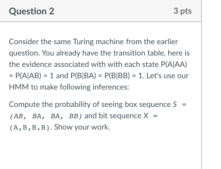 Solved Consider A Turing Machine. The Turing Machine Has | Chegg.com