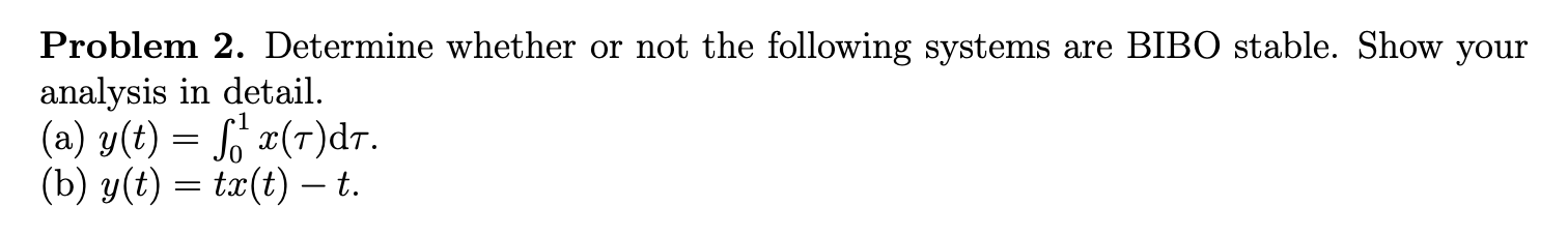 Solved Problem 2. Determine Whether Or Not The Following | Chegg.com