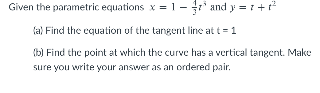 Solved Given the parametric equations x = 1 - jt and y = | Chegg.com