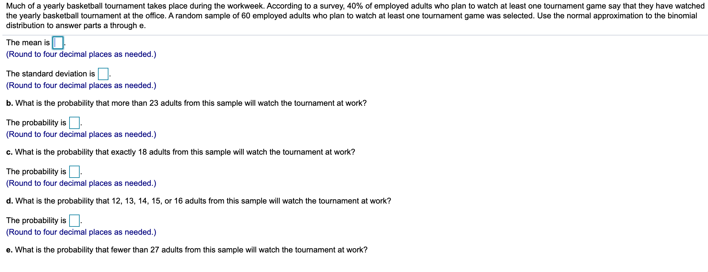 Solved Much of a yearly basketball tournament takes place | Chegg.com