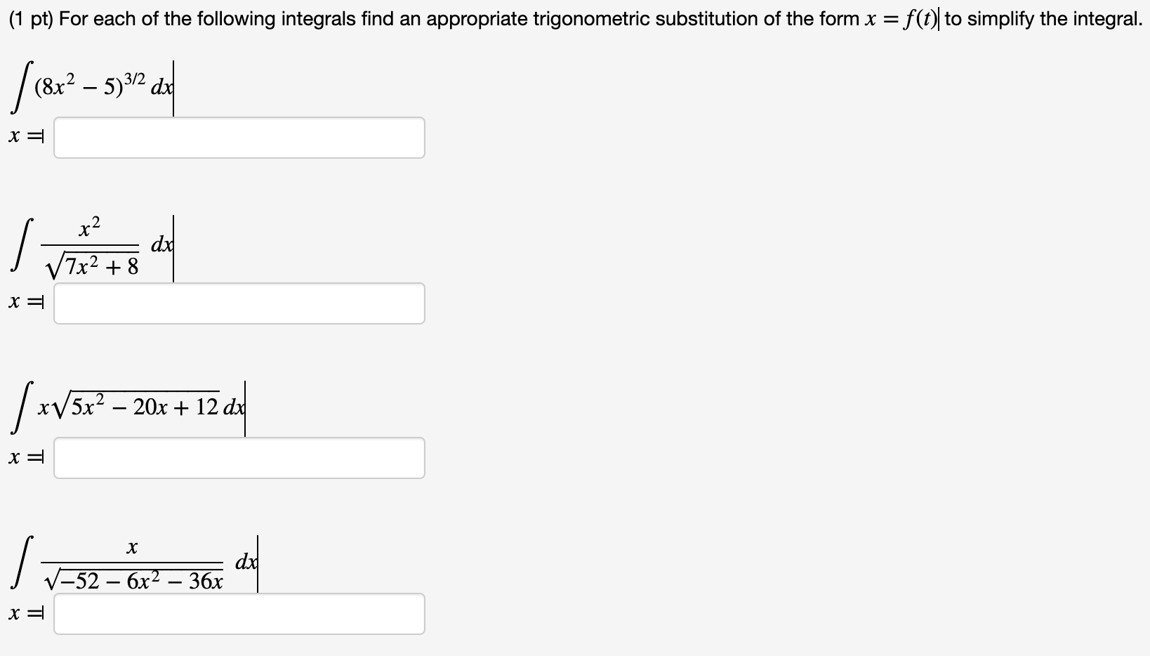 Solved (1 pt) For each of the following integrals find an | Chegg.com