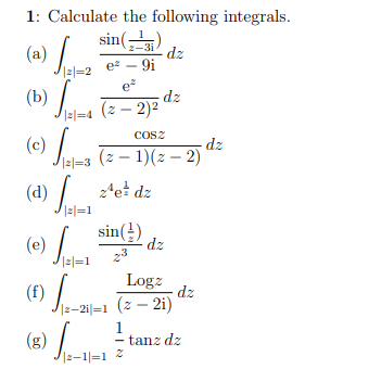 Solved 1: Calculate the following integrals. (a) | Chegg.com