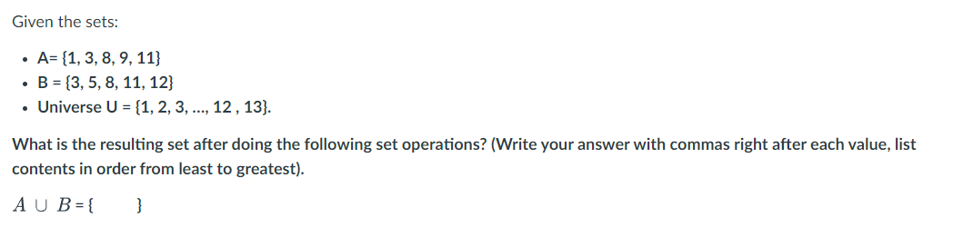 Solved Given the sets: • A= {1, 3, 8, 9, 11} • B = {3, 5, 8, | Chegg.com