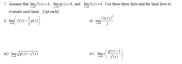 Solved 7. Assume that lim f (x)=4, lim g(x)=9, and lim | Chegg.com