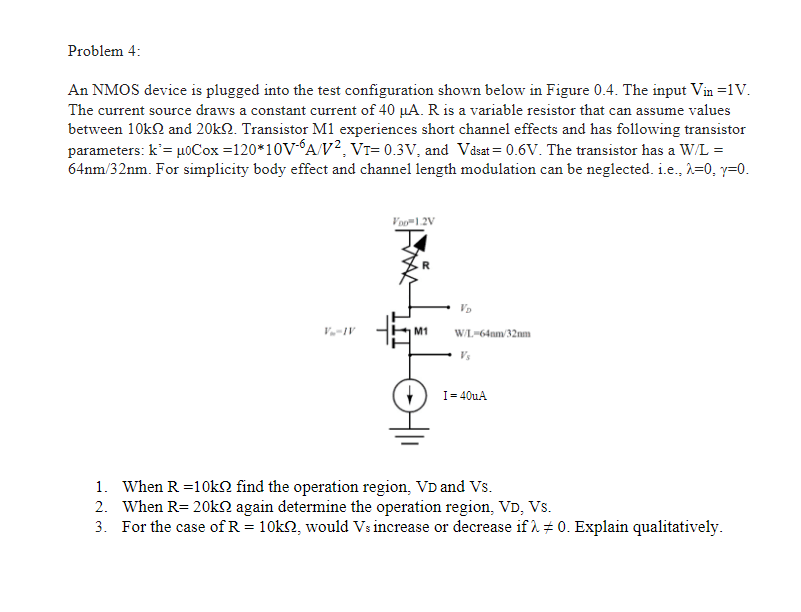 Solved Problem 4 An NMOS device is plugged into the test | Chegg.com