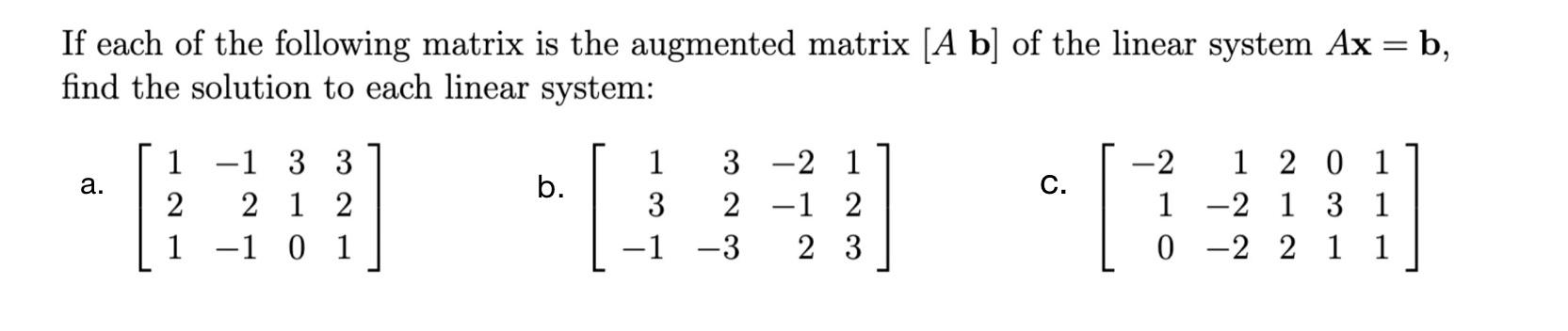 Solved If each of the following matrix is the augmented | Chegg.com