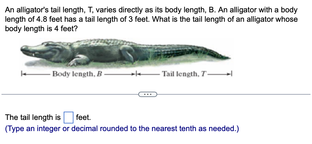 Solved An alligator's tail length, T, varies directly as its | Chegg.com