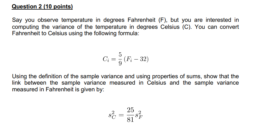 SOLVED: need answers for the math questions Convert the following  temperatures from Fahrenheit to Celsius or vice versa F32 F=1.8C+32 1.8  a.60F b.70C c.-35C