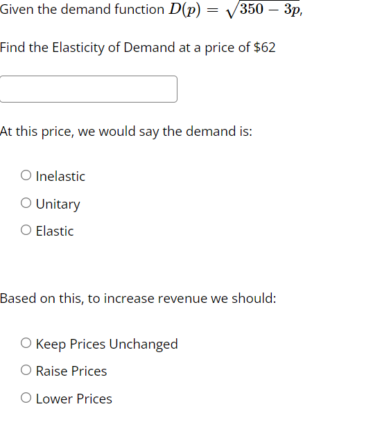 Solved Given the demand function D(P) = = 350 – 3p, Find the | Chegg.com