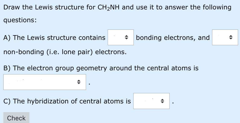 Solved Draw the Lewis structure for CH2NH ﻿and use it to | Chegg.com