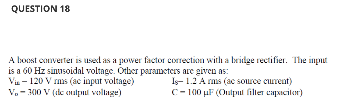 Solved A boost converter is used as a power factor | Chegg.com