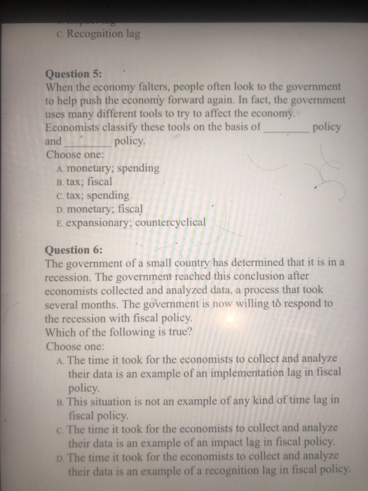 Solved C Recognition Lag Question 5 When The Economy Chegg