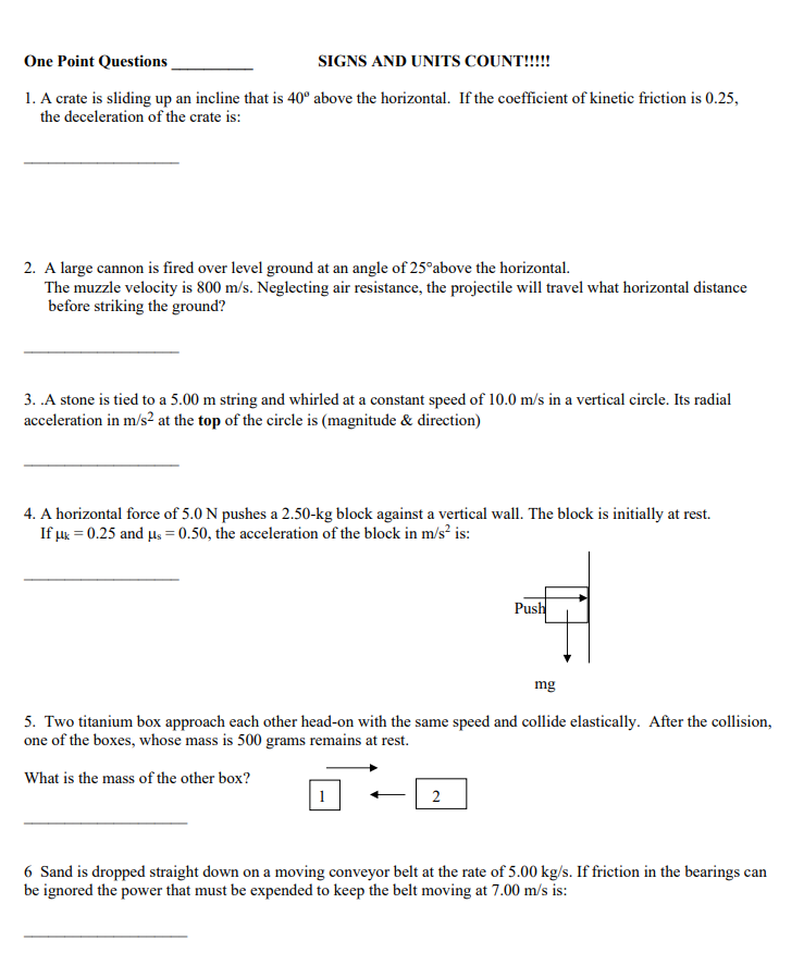 Solved One Point Questions SIGNS AND UNITS COUNT!!!!! 1. A | Chegg.com