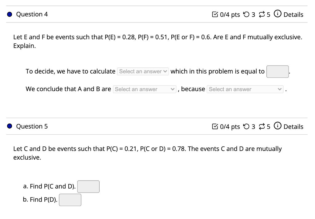 Solved Question 4 0/4 pts 53 25 Details Let E and F be | Chegg.com