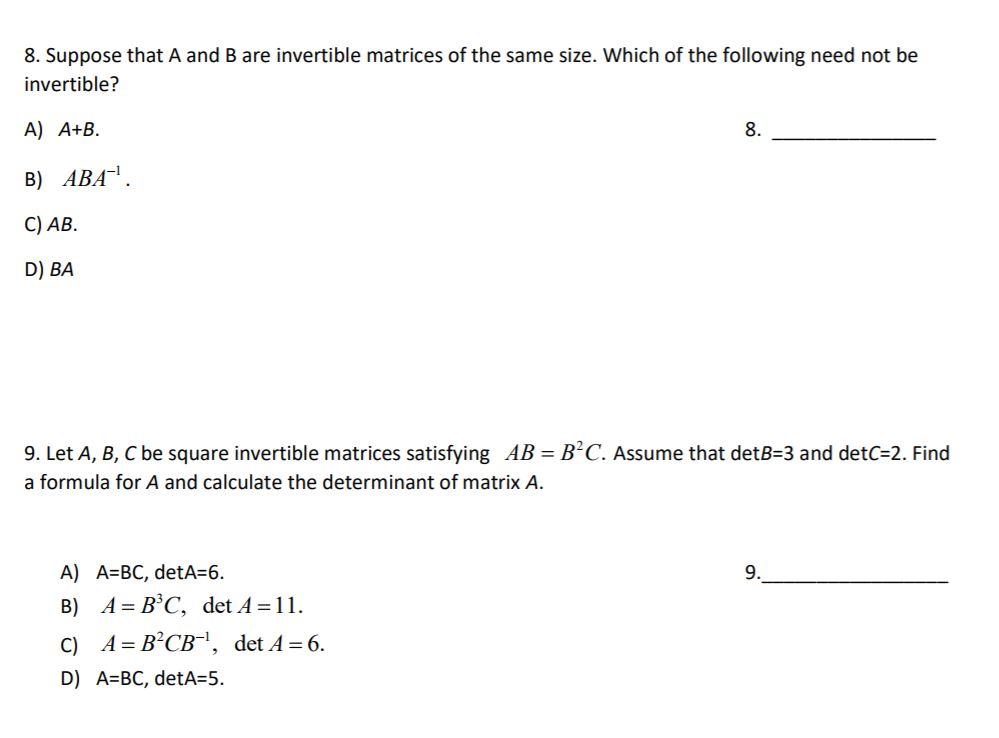 Solved 8. Suppose That A And B Are Invertible Matrices Of | Chegg.com