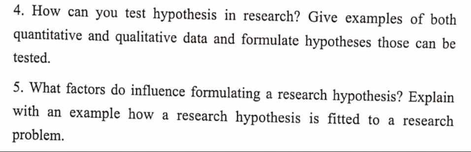 Solved 4 How Can You Test Hypothesis In Research Give Chegg