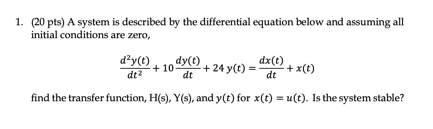 Solved 1. (20 pts) A system is described by the differential | Chegg.com