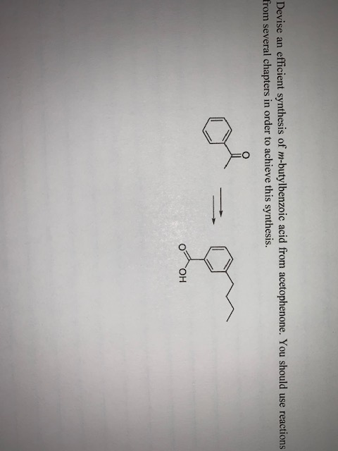 Solved Devise an efficient synthesis of m-butylbenzoic acid | Chegg.com