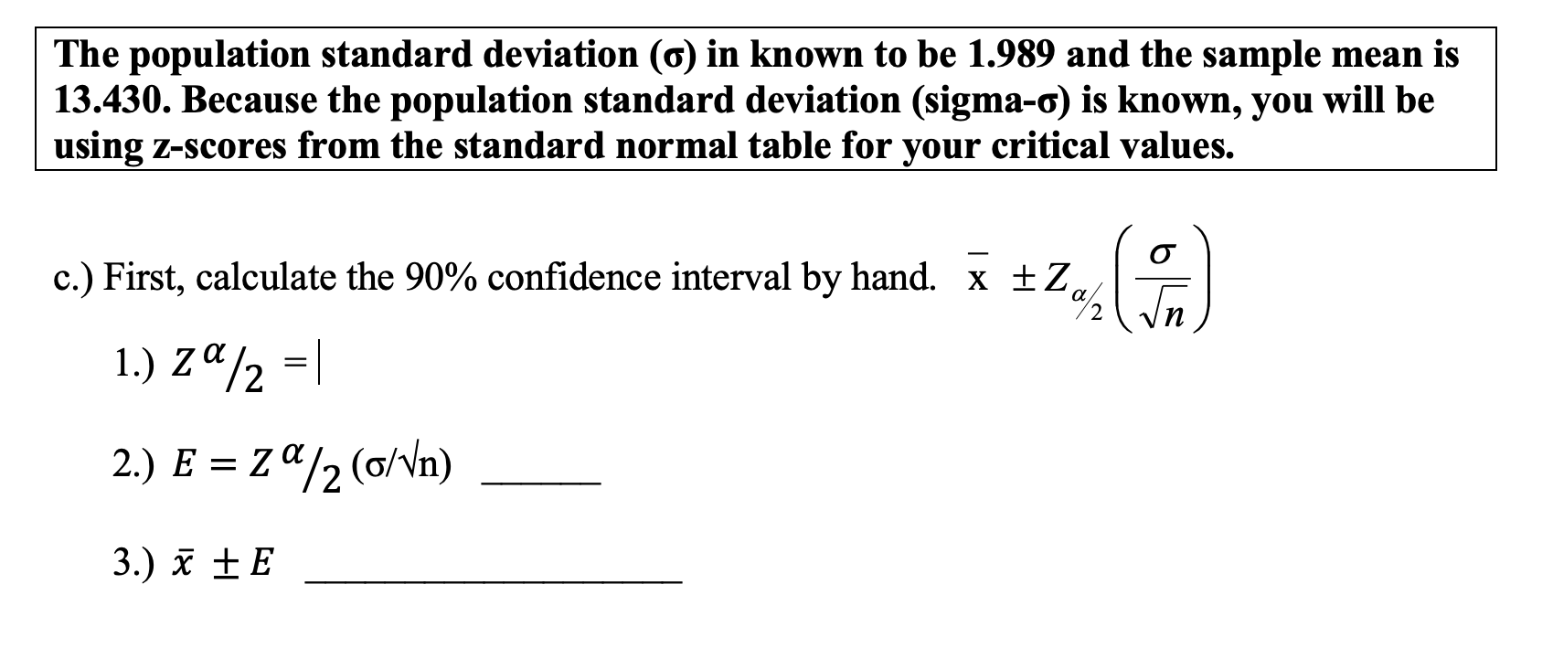 Solved The population standard deviation (6) in known to be | Chegg.com