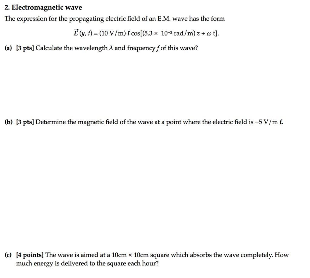 Solved 2 Electromagnetic Wave The Expression For The Pro Chegg Com