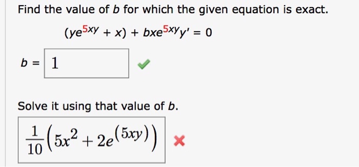 Solved Find The Value Of B For Which The Given Equation Is | Chegg.com