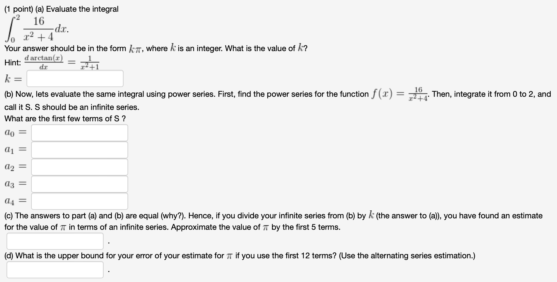 Solved (1 Point) (a) Evaluate The Integral ∫02x2+416dx Your | Chegg.com