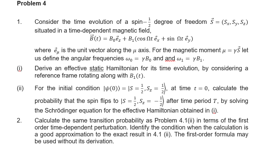 Solved 1. Consider the time evolution of a spin −21 degree | Chegg.com