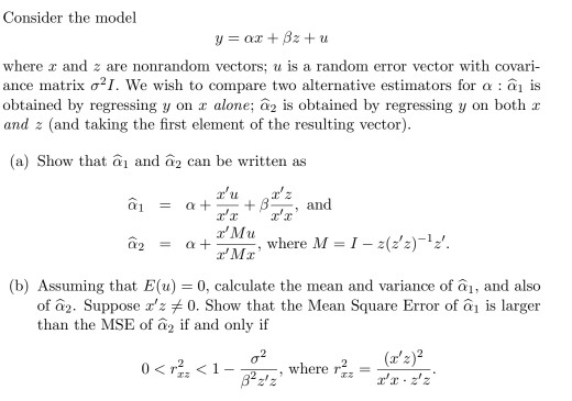 Solved Consider The Model Where X And Z Are Nonrandom Vec Chegg Com