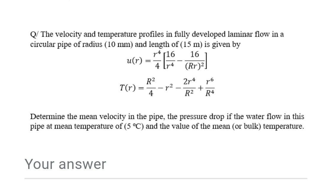 Solved Q/ The velocity and temperature profiles in fully | Chegg.com