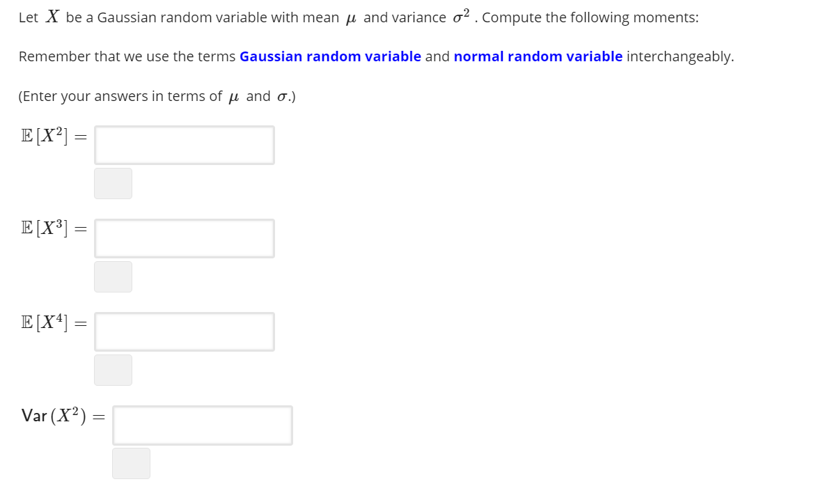 Solved Let X be a Gaussian random variable with mean ji and | Chegg.com