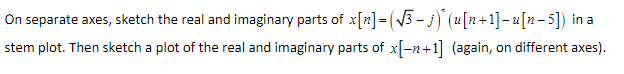 Solved On separate axes, sketch the real and imaginary parts | Chegg.com