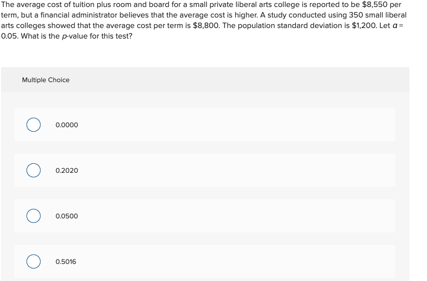 Solved The average cost of tuition plus room and board for a | Chegg.com