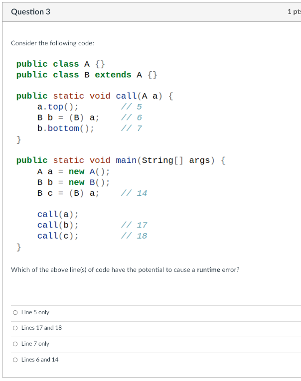 Solved Question 3 1 pts Consider the following code: public | Chegg.com