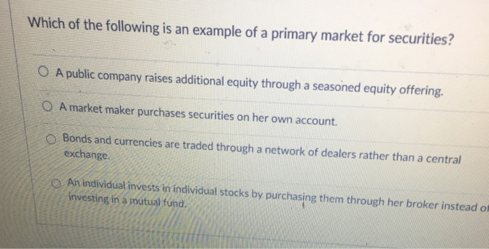Solved Which of the following is an example of a primary | Chegg.com