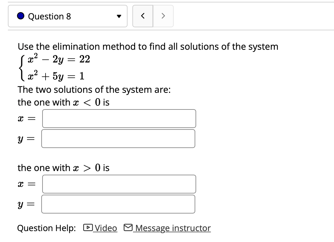 Solved Question 8 Use The Elimination Method To Find All | Chegg.com