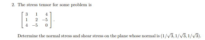 2. The stress tensor for some problem is | Chegg.com