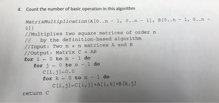 Solved 4. Count the number of basic operation in this | Chegg.com