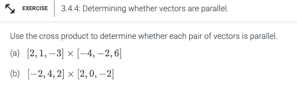 Solved Use the cross product to determine whether each pair | Chegg.com