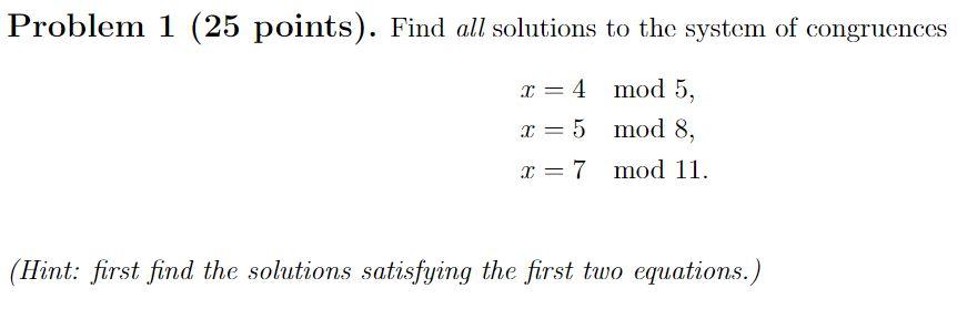 Solved Problem 1 (25 points). Find all solutions to the | Chegg.com